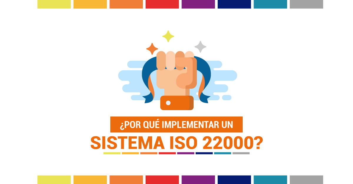 Infografía: ¿Por qué implementar un Sistema ISO 22000?